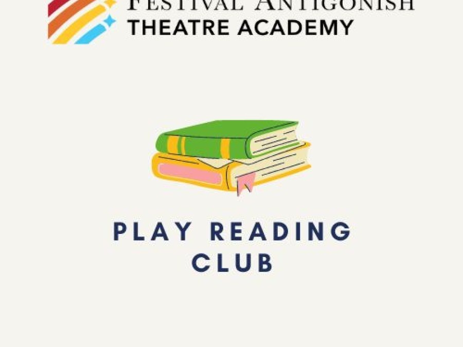 The image shows a logo for the Festival Antigonish Theatre Academy's "Play Reading Club." The logo features a stack of three books in green, yellow, and pink, with a red bookmark peeking out from the yellow book. Above the illustration of the books is the name "Festival Antigonish Theatre Academy" with a graphic element that includes a burst of colorful lines, possibly indicating festivity or creativity. Below the books, the text "PLAY READING CLUB" is prominently displayed, indicating the focus of the club