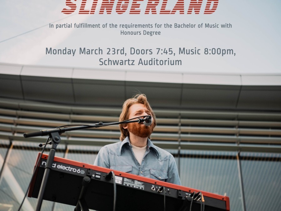 March 23 @ 8pm - The Graduation Recital of Liam Slingerland (Schwartz Auditorium)