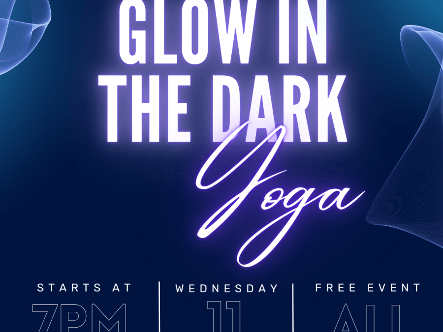 GLOW IN THE DARK YOGA Wednesday, March 11 - 7pm-9pm
